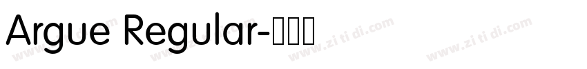 Argue Regular字体转换 Argue Regular字体转换